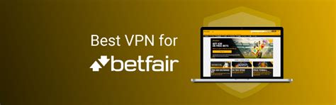 The 8 Best Betfair VPNs to Use in 2024 